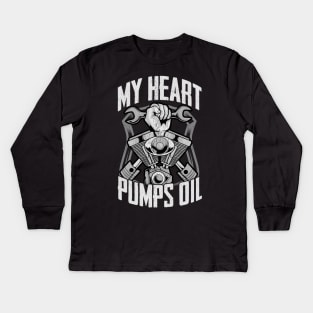 My Heart Pumps Oil | Funny Mechanic Gifts | Auto Mechanic Kids Long Sleeve T-Shirt